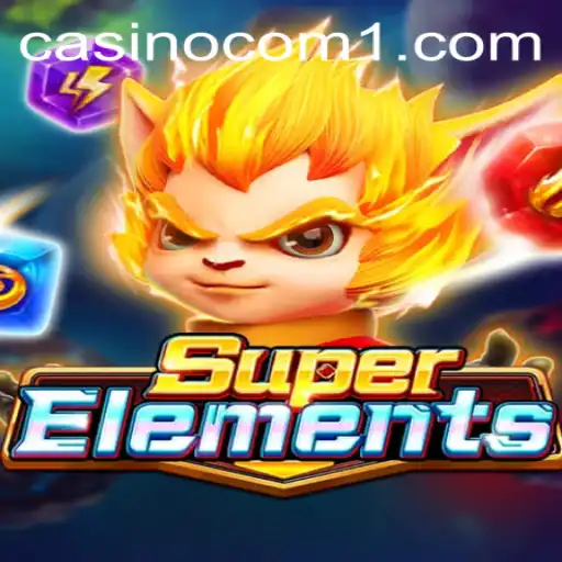 Exploring the Thrilling World of SuperElements: An In-Depth Guide